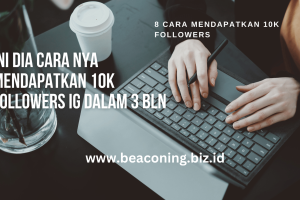 8 Cara Mendapatkan 10k Followers Instagram dalam 3 Bulan