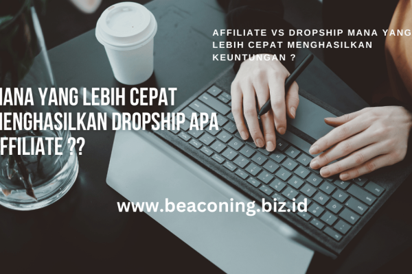 Mana yang lebih cepat menghasilkan dropship apa affiliate